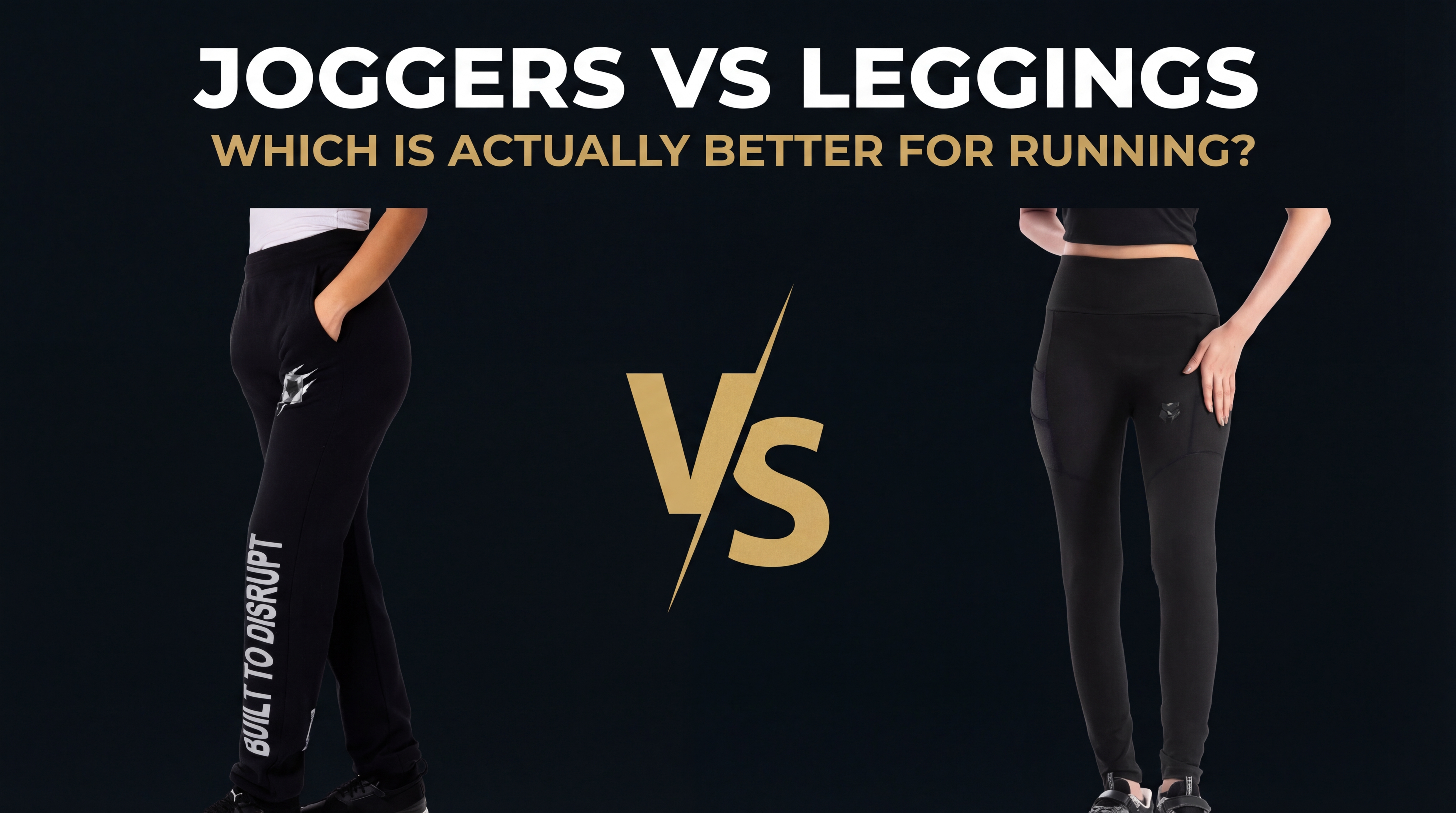 Joggers vs Leggings for Running: Which Is Actually Better?